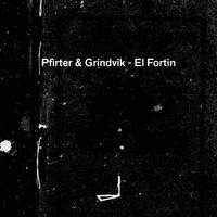Pfirter & Grindvik - El Fortin