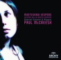 Gabrieli Consort & Players / Paul McCreesh - Monteverdi: Vespers