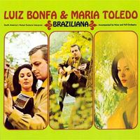 Luiz Bonf&aacute; & Maria Toledo - Braziliana