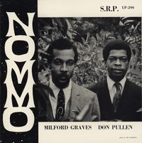 Milford Graves & Don Pullen - Nommo