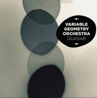 Variable Geometry Orchestra - Quasar