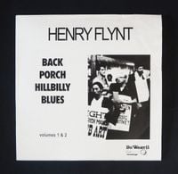 Henry Flynt - Back Porch Hillbilly Blues Volume 1 & 2