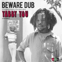 Yabby You - Beware Dub
