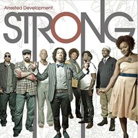 Arrested Development - Strong