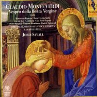 La Capella Reial, Coro Del Centro Di Musica Antica Di Padova & Jordi Savall - Monteverdi: Vespro della Beata Vergine