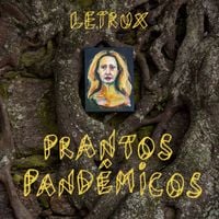 Letrux - Prantos pand&ecirc;micos