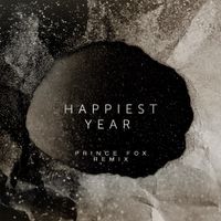 Jaymes Young - Happiest Year (Prince Fox Remix)