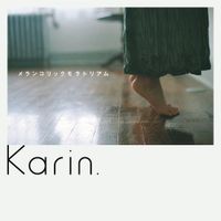 Karin. - Melancholic Moratorium