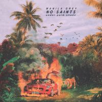 MANILA GREY - No Saints Under Palm Shade