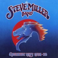 Steve Miller Band - Greatest Hits 1974-78