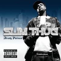 Slim Thug - Already Platinum