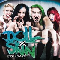 Doll Skin - In Your Face (Again)