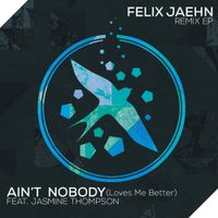 Felix Jaehn - Ain't Nobody (Loves Me Better)