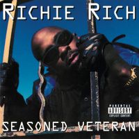 Richie Rich - Seasoned Veteran