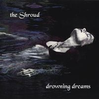 The Shroud - Drowning Dreams