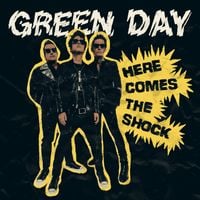 Green Day - Here Comes the Shock