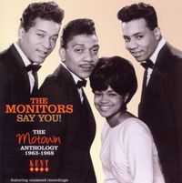 The Monitors - Say You! The Motown Anthology 1963-1968