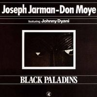 Joseph Jarman & Famoudou Don Moye - Black Paladins