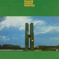 Moacir Santos - Maestro