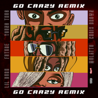 Chris Brown & Young Thug - Go Crazy (Remix)