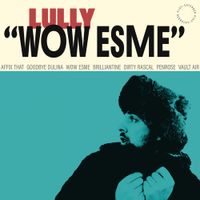 Lully - Wow Esme