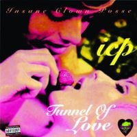 Insane Clown Posse - Tunnel of Love