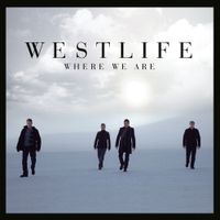 Westlife - Where We Are