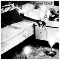 Phantom Tollbooth - Phantom Tollbooth