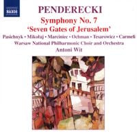 Pasichnyk / Mikolaj / Marciniec / Ochman / Tesarowicz / Carmeli / Warsaw National Philharmonic Choir And Orchestra / Antoni Wit - Penderecki: Symphony No. 7: Seven Gates of Jerusalem