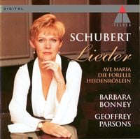Barbara Bonney & Geoffrey Parsons - Lieder: Ave Maria; Die Forelle; Heidenr&ouml;slein