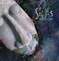 Solas - Waiting for an Echo