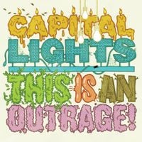 Capital Lights - This Is An Outrage