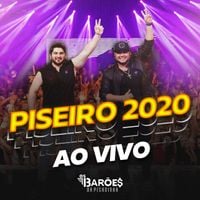 Os Bar&otilde;es Da Pisadinha - Piseiro 2020 Ao Vivo
