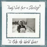 Seth Avett - To Make the World Quiet