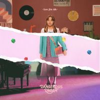 이진아 [Lee Jin-ah] - Dangerous Dream