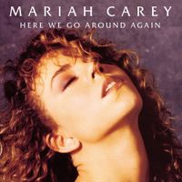 Mariah Carey - Here We Go Around Again