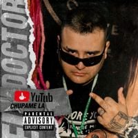 El Doctor - Yutub chupame la
