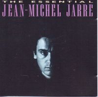 Jean-Michel Jarre - The Essential Jean-Michel Jarre