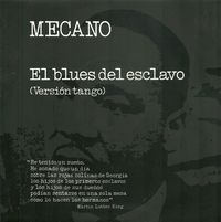 Mecano - El Blues del Esclavo (Versi&oacute;n Tango)