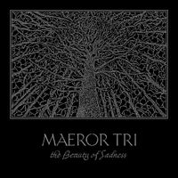 Maeror Tri - The Beauty of Sadness