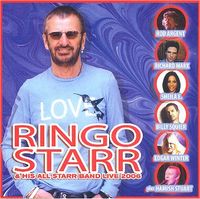Ringo Starr & His All-Starr Band - Ringo & His All Starr Band Live 2006