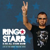 Ringo Starr & His All-Starr Band - Live at the Greek Theatre 2008