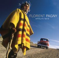 Florent Pagny - Ailleurs land