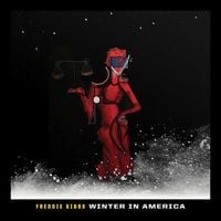 Freddie Gibbs - Winter in America