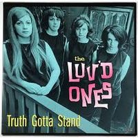 The Luv'd Ones - Truth Gotta Stand