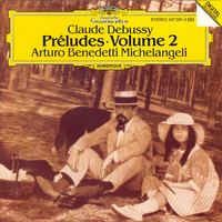 Arturo Benedetti Michelangeli - Pr&eacute;ludes &middot; Volume 2