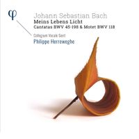 Collegium Vocale Gent / Philippe Herreweghe - Bach: Meins Lebens Licht. Cantatas BWV 45-198 & Motet BWV 118