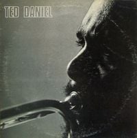 Ted Daniel - Ted Daniel Sextet