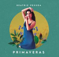 Beatriz Pessoa - Primaveras