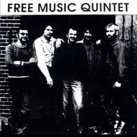 Free Music Quintet - Free Music One and Two